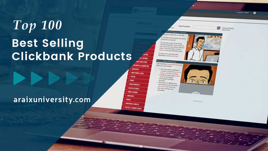 Top 100 Best Selling Clickbank Products For Affiliate Marketers