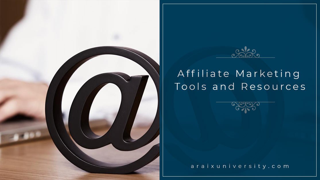 Most Useful Affiliate Marketing Tools and Resources You Should Know