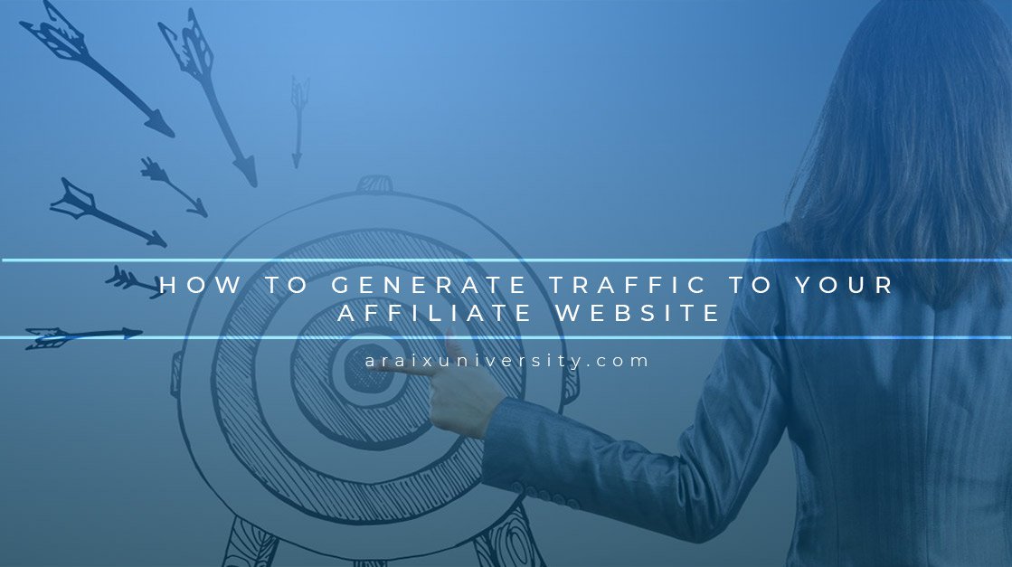 How to Generate Traffic to Your Affiliate Website