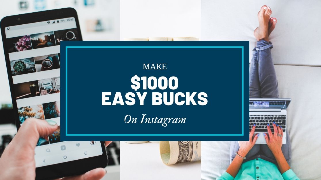 How To Make $1000 From Instagram In 30 Days