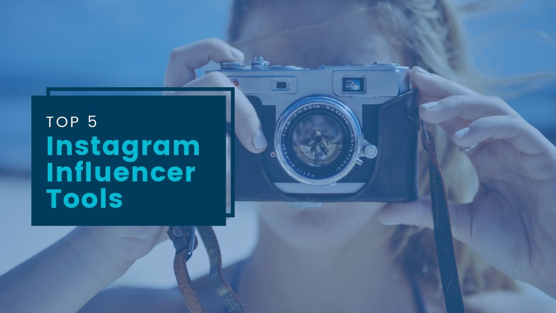 Top 5 Instagram Marketing Tools for Influencer