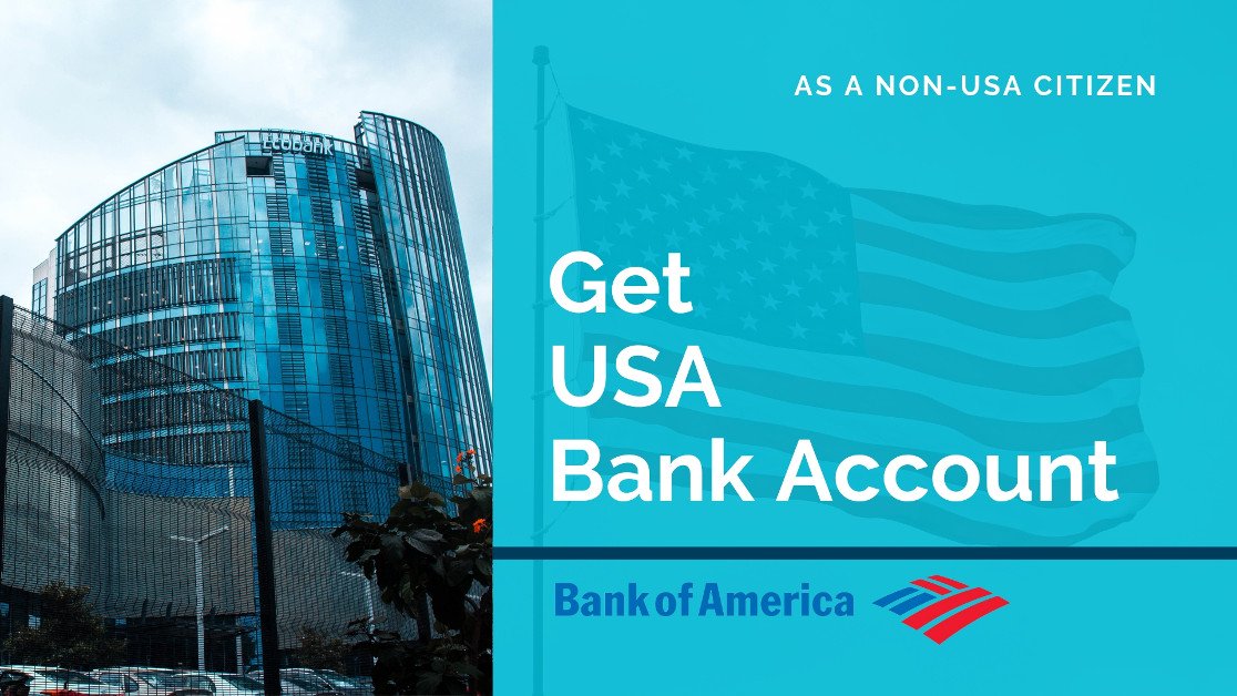 How to Get a US Bank account without being USA citizen