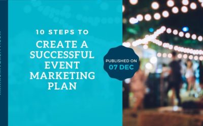 How to Create a Successful Event Marketing Plan in 10 Easy Steps