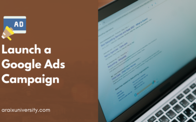 How To Launch a Google Ads Campaign